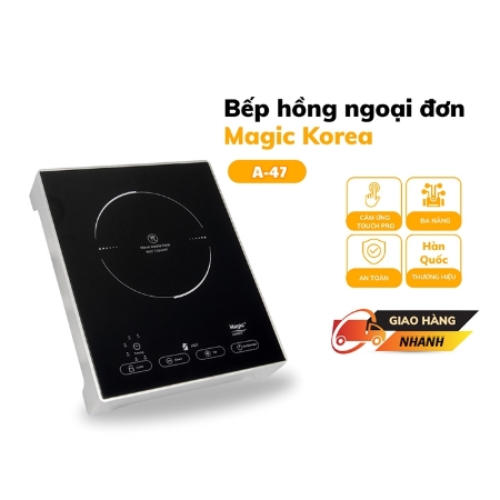 [TMDT-T10%]MAGIC - Bếp đơn hồng ngoại A-47