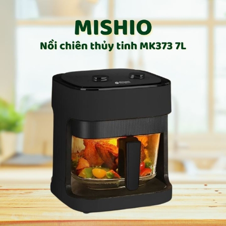 [60PH] MISHIO - Nồi chiên thủy tinh MK373 7L