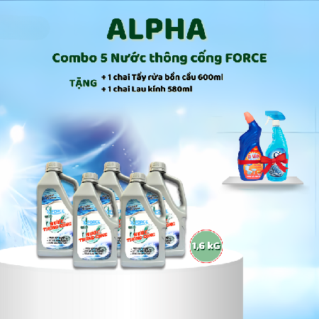 ALPHA - Combo 5 Nước thông cống FORCE 1,6 Kg/chai+ 1 chai Tẩy rửa bồn cầu 600ml+ 1 chai Lau kính 580 ml