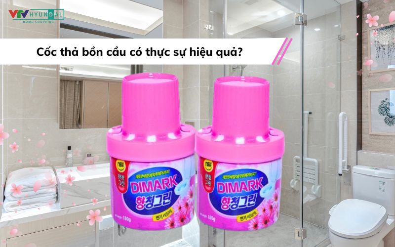Cốc thả bồn cầu giá rẻ - Bí quyết khử mùi toilet hiệu quả