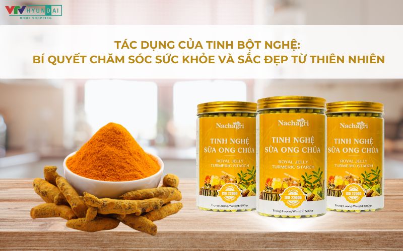 Tác dụng của tinh bột nghệ: Bí quyết chăm sóc sức khỏe và sắc đẹp từ thiên nhiên