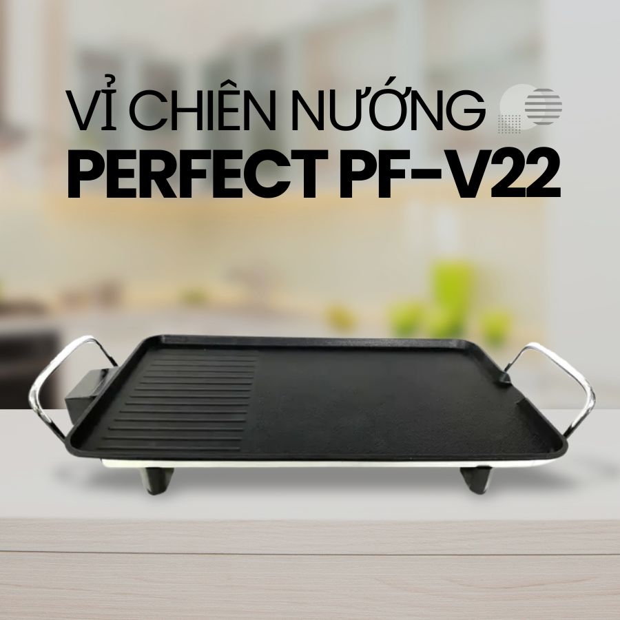 PERFECT - Vỉ nướng điện PF-V22 1