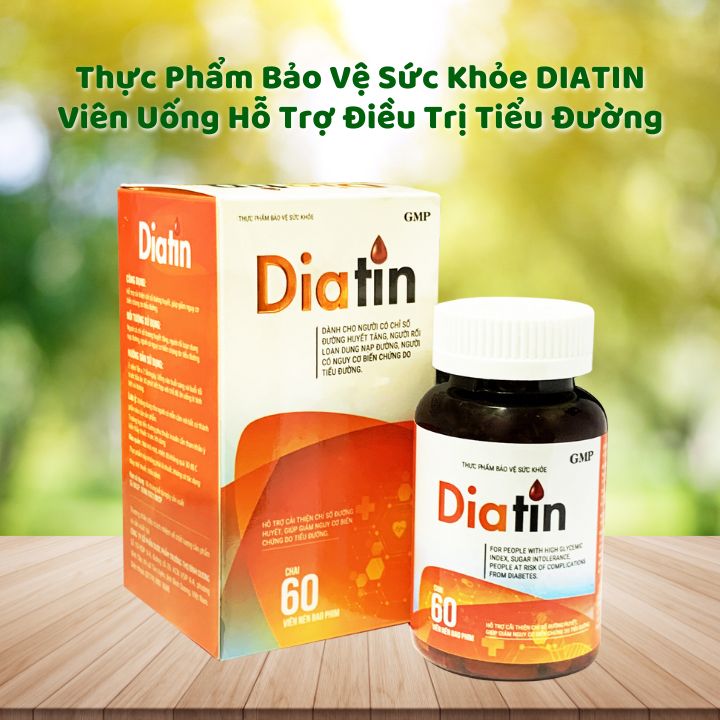 Thực Phẩm Bảo Vệ Sức Khỏe DIATIN - Viên Uống Hỗ Trợ Điều Trị Tiểu Đường 1